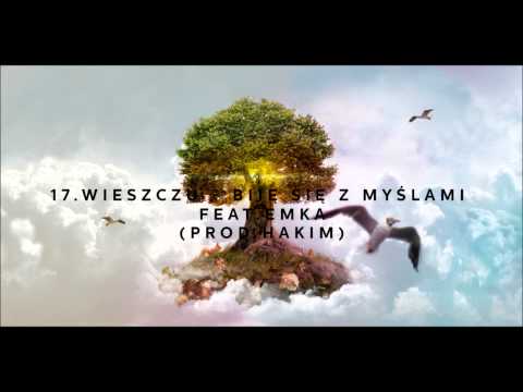 17.WIESZCZU - Biję się z myślami feat. Emka (prod. Hakim)