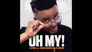 Download lagu Oh MY! DJ SOX FT. Zinhe Madela & C sharp mp3 Download lagu Oh MY! DJ SOX FT. Zinhe Madela & C sharp mp3