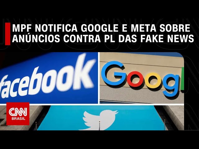 MPF notifica Google e Meta sobre busca e anúncios contra PL das Fake News | CNN NOVO DIA