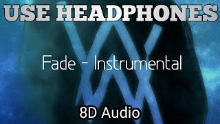 Alan Walker - Fade Instrumental (8D Audio)
