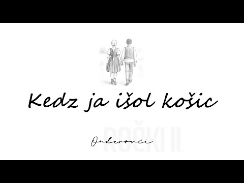 Valéria Balážová, Kristián Onder & ĽHSB „Kedz ja išol košic"