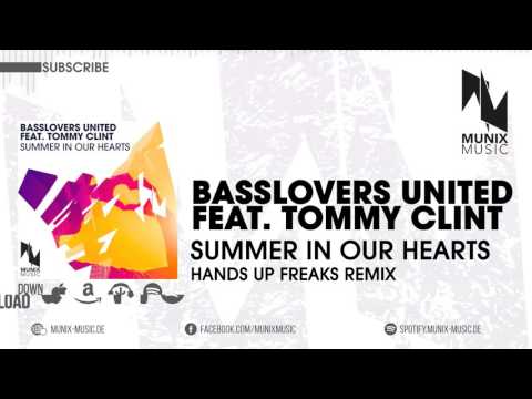 Basslovers United feat Tommy Clint - Summer In Our Hearts (Hands Up Freaks Remix Edit)