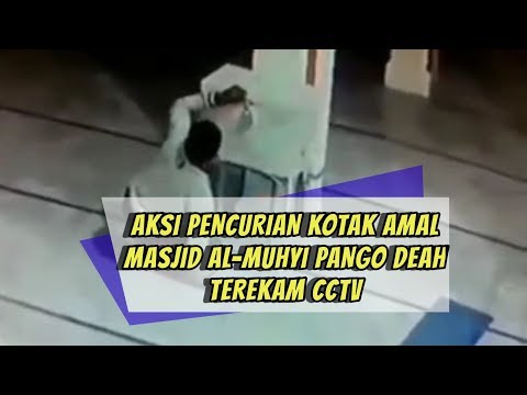 AKSI PENCURIAN KOTAK AMAL MASJID TEREKAM KAMERA CCTV