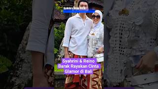 Download lagu Syahrini & Reino Barak Celebrate Glamorous Love in Bali #trending #syahrini #reinobarack #artist ... mp3 Download lagu Syahrini & Reino Barak Celebrate Glamorous Love in Bali #trending #syahrini #reinobarack #artist ... mp3