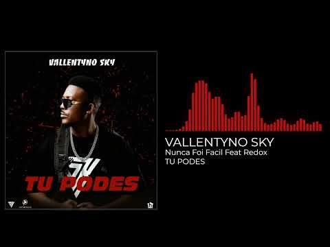 08 -  Vallentyno Sky -  Nunca Foi Facil Feat Redox