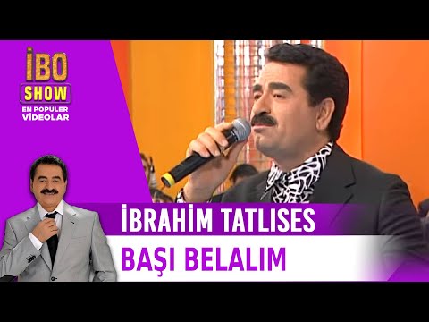 Başı Belalım - İbrahim Tatlıses - İbo Show Canlı Performans