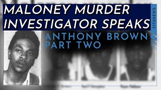 The Conviction of Anthony Brown:  The Investigation and a Trail of Evidence