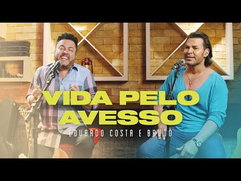VIDA PELO AVESSO | Eduardo Costa part Bruno ( DVD #40tena )