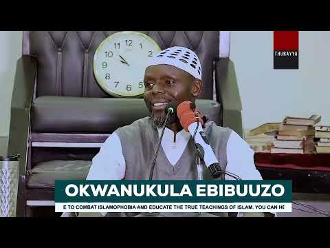 OKWANUKULA EBIBUUZO | IMAAM KYEYUNE