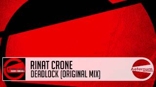 Rinat Crone - Deadlock (Original Mix) [Aeternum Records]