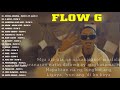Flow G Nonstop Rap Songs 2021 Playlist ️Flow G Full Album 2021 Greatest Hits