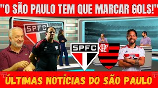 SÃO PAULO X FLAMENGO - RIGONI DE VOLTA E DESFALQUES PESADOS| BELMONTE ALERTA O SPFC PARA 2022