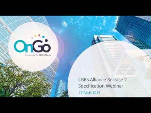 CBRS Alliance Release 2 Technical Specification Overview (Webinar)