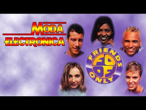 Moda Electronica - Friends Only - Take It As It Comes