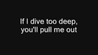 Dive Too Deep [Lyrics] - The Red Jumpsuit Apparatus (Album: Am I the Enemy)