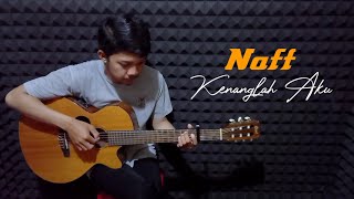 Download lagu Naff - Kenanglah Aku | Fingerstyle Cover   Lirik mp3