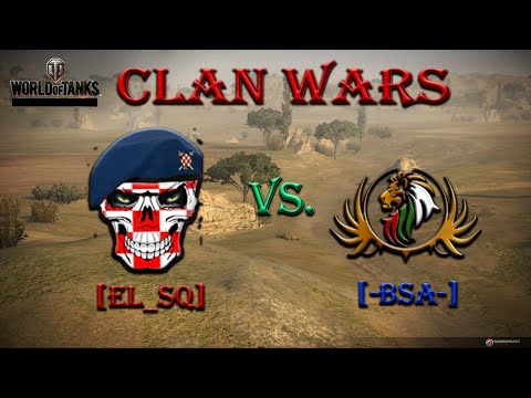 CW 5 || [EL_SQ] ˝Elite Squad˝ vs. [-BSA-] Black Sea Army- WoT[TS 3]
