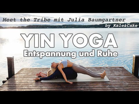 Yin Yoga | 20 min. Entspannung und Ruhe | Meet the Tribe, Julia Baumgartner