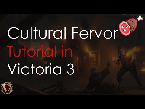 Cultural Fervor Tutorial in Victoria 3