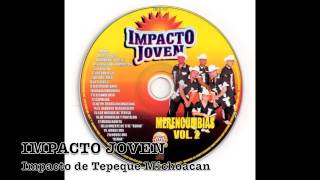 De mi tierra Michoacana, IMPACTO JOVEN