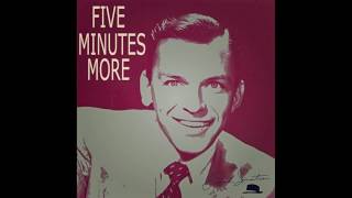 Frank Sinatra - Five Minutes More