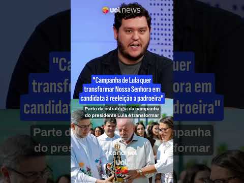 Eleições: Campanha de Lula quer fazer Nossa Senhora candidata à reeleição a padroeira, diz Mano
