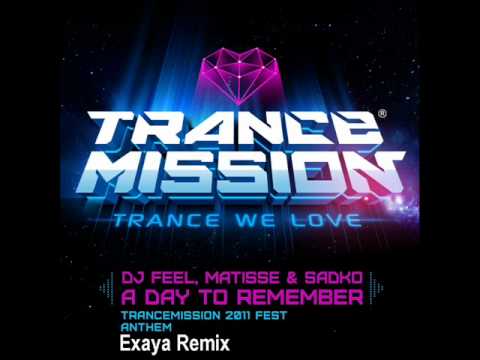 DJ Feel, Matisse & Sadko - A Day To Remember (Exaya Remix) [2PLAY]