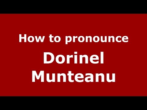 How to pronounce Dorinel Munteanu (Romanian/Romania)  - PronounceNames.com
