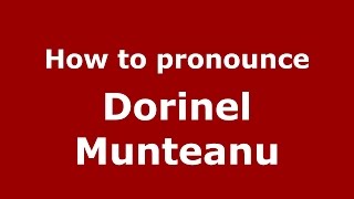 How to pronounce Dorinel Munteanu