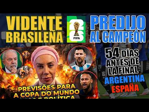 ¿QUIÉN SERÁ EL CAMPEÓN DEL MUNDIAL 2026? - UNA VIDENTE BRASILEÑA DIO SU RESPUESTA. CREER O REVENTAR.
