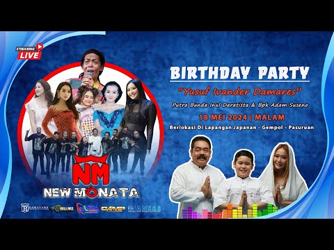 🔴 LIVE OM NEW MONATA TASYAKURAN 15 TAHUN YUSUF IVANDER DAMARES PUTRA BUNDA INUL & BP. ADAM SUSENO