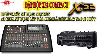 Video thumbnail for X32 COMPACT Hướng Dẫn Sử Dụng Từ Bước Đầu Tiên Khi Mới Làm Quen | Hướng Dẫn Sử Dụng X32 Compact by Mạnh Cường Đắk Nông SOUND