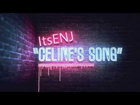 itsENJ - Celine's Song (feat. Nazdaqnyc, Ogasilachi) [Lyric Video]