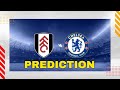 Fulham vs Chelsea prediction for Premier League match