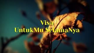 Download lagu Visa - Untukmu Selamanya mp3 Download lagu Visa - Untukmu Selamanya mp3