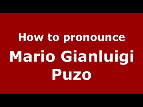 How to pronounce Mario Gianluigi Puzo (Italian/Italy) - PronounceNames.com