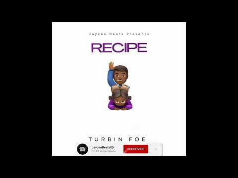 Jaycee Beats x Turbin Foe - Recipe (Official Audio)