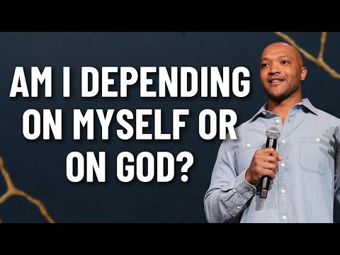 Am I depending on myself or on God? | Jay Williams