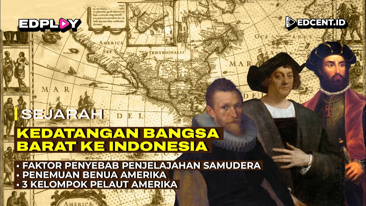 KEDATANGAN BANGSA BARAT KE INDONESIA - SEJARAH - MATERI UTBK SBMPTN DAN SIMAK UI
