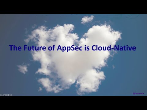 The Future of AppSec is Cloud-Native - Jimmy Mesta