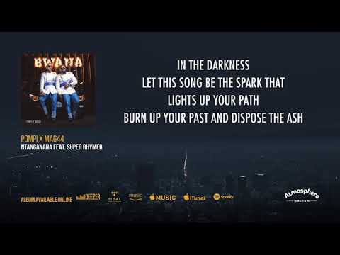 Pompi x Mag44 Feat Super Rhymer- Ntanganana