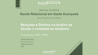 Relações e Direitos no âmbito da Saúde: o combate ao idadismo