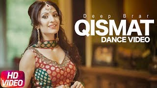 Qismat  Dance Video  Deep Brar  Ammy Virk  Sargun 