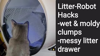 Litter-Robot 3: Cheap & Easy Hacks - no more mess, no more mold or smell