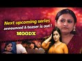 New Web Series Announced Moodx Upcoming Series Teaser Update New Series 2026