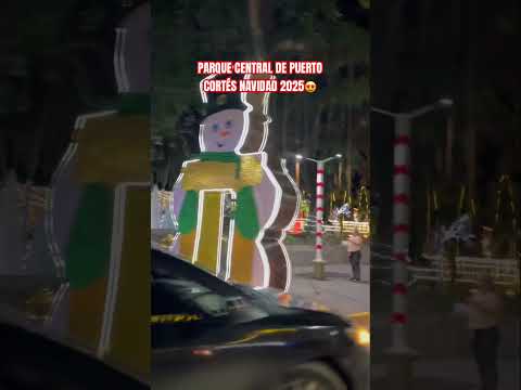 Parque central de Puerto Cortés, decoracion navideña😍 #christmas #navidad #feliznavidad #merry