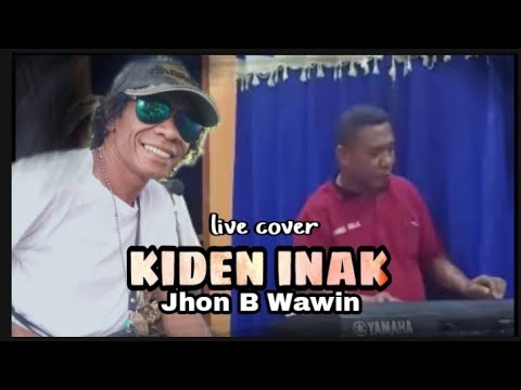 Kiden Inak_Yus Tolok (live Jhon B Wawin)