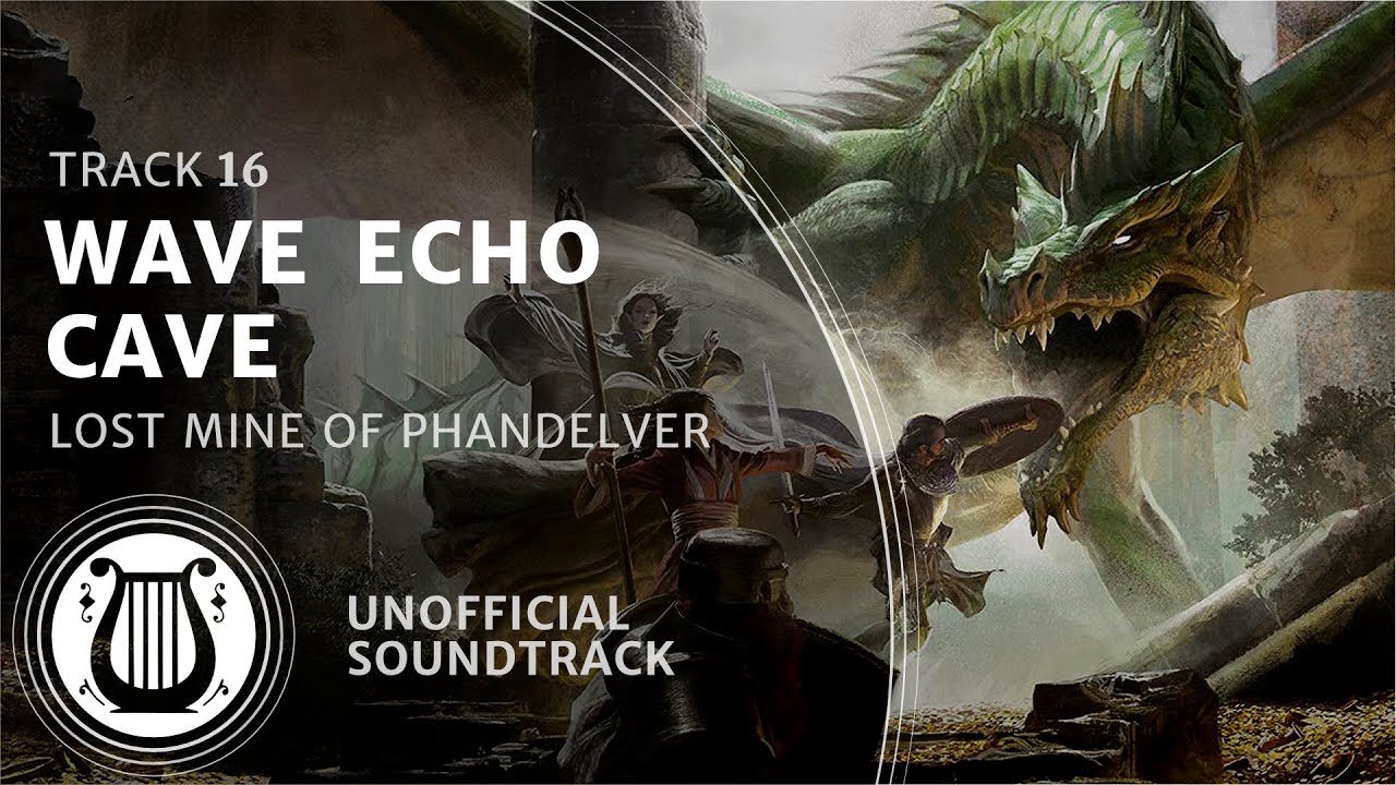 16 - Wave Echo Cave (Wave Echo Cave Lair Music) - Lost Mine of Phandelver Soundtrack
