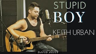 'Stupid Boy' acoustic cover by David Agius.