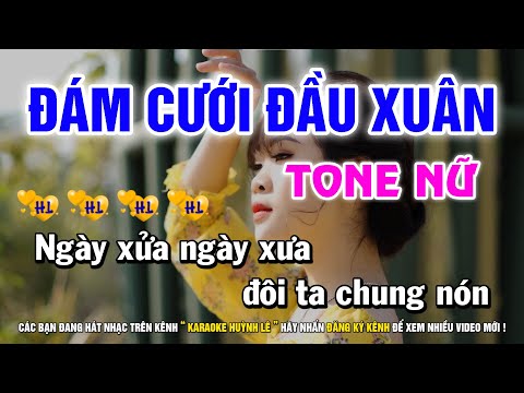 Karaoke Đám Cưới Đầu Xuân - Tone Nữ C | Nhạc Sống Huỳnh Lê